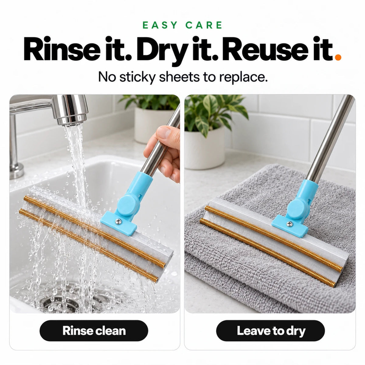 Rinse the rake head under the tap and leave it to dry: no sticky sheets to replace