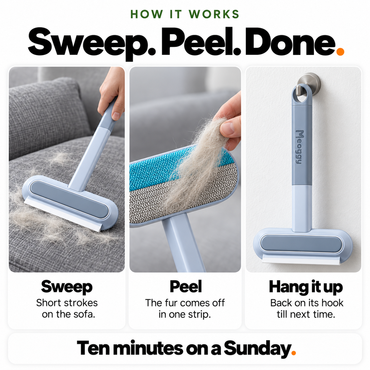 How the Fur Wiper works in three steps: sweep the sofa, peel the fur off, hang it back on its hook