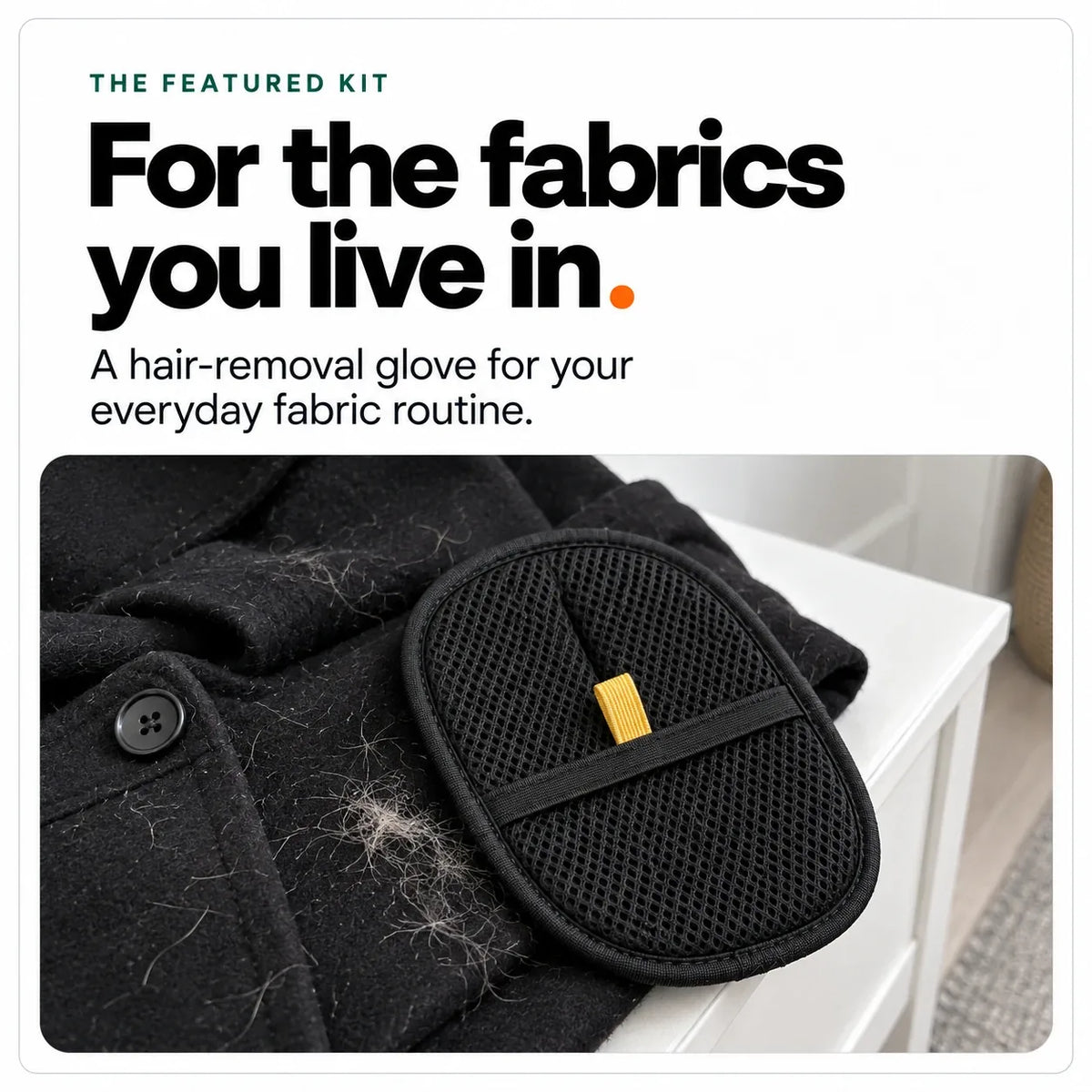 The kit's hair-removal glove next to a black wool coat covered in pet hair